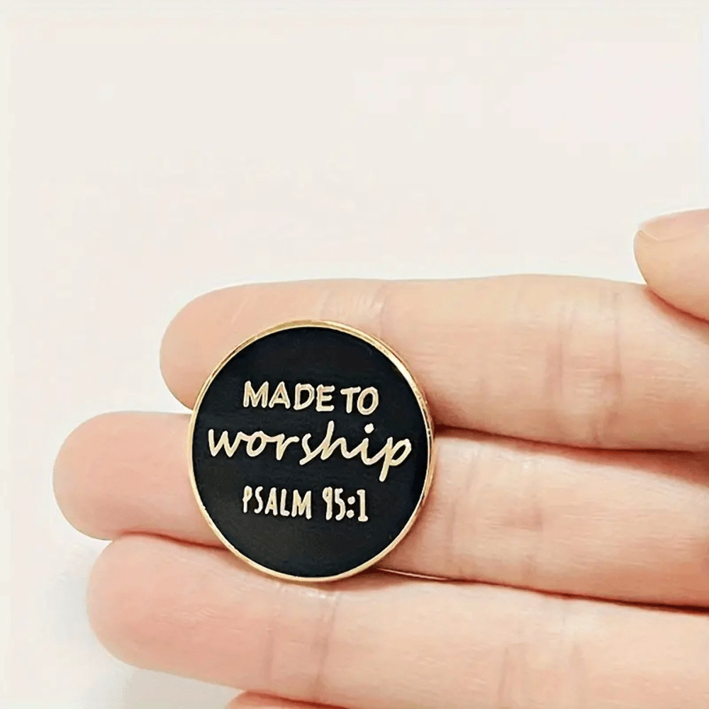 Made to Worship Psalm 95 Enamel Pin Inspirational Religios Christan Faith