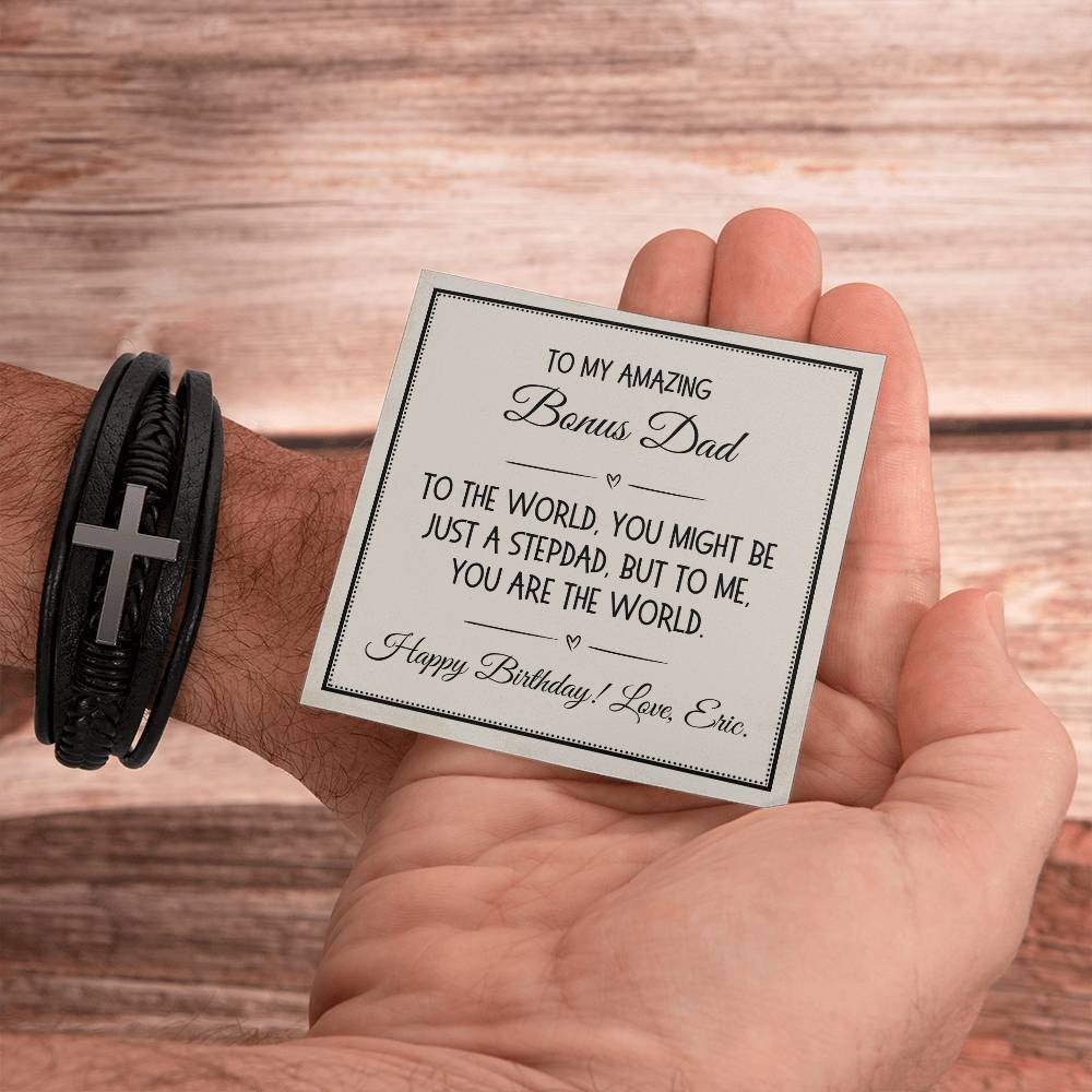 Bonus Dad Gift, Cross Bracelet: To the World, You Might Be Just A Stepdad…