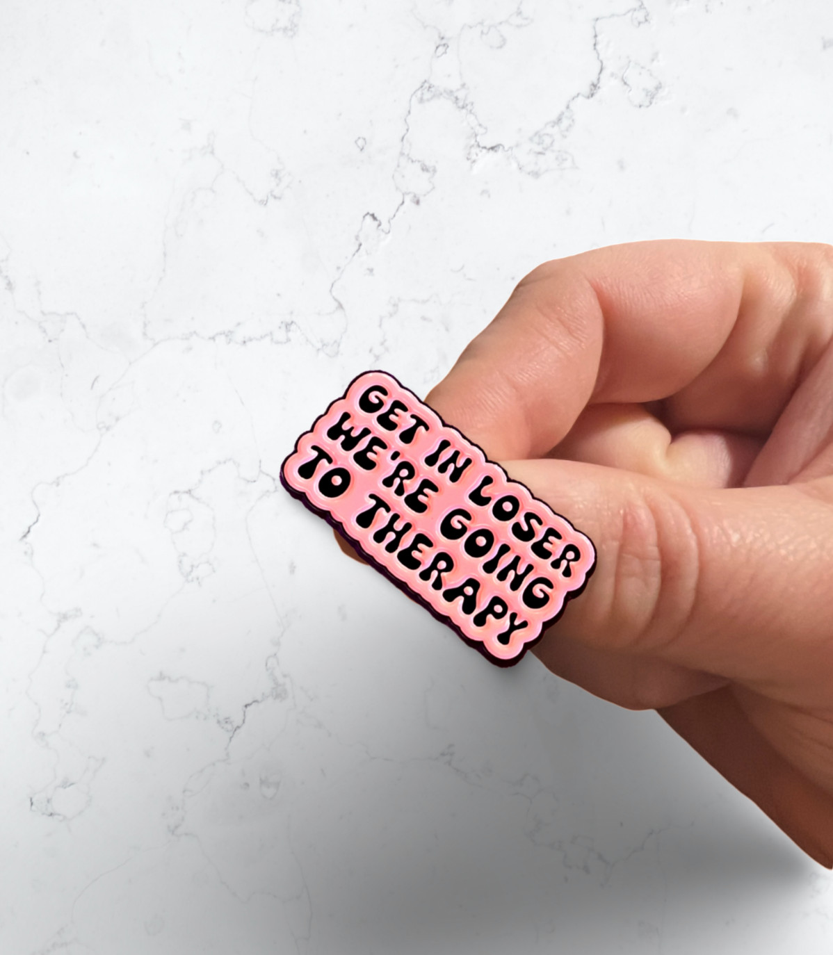 Get in Loser, We’re Going to Therapy Enamel Pin | Mental Health Awareness Design