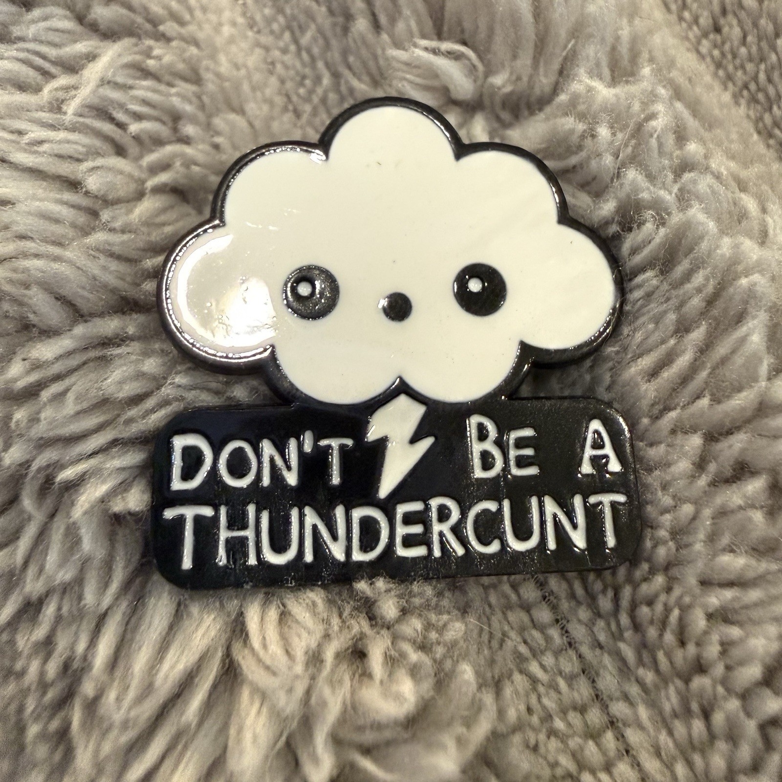 Enamel Pin Cloud Don’t Be A Thunder C Brooch Lapel Badge Backpack Hat Funny New