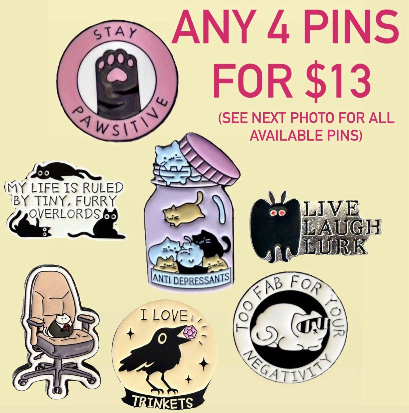 🐈‍⬛ Any 4 Enamel Pins For $13 ~ Cats, Crows, Birds 🐦‍⬛