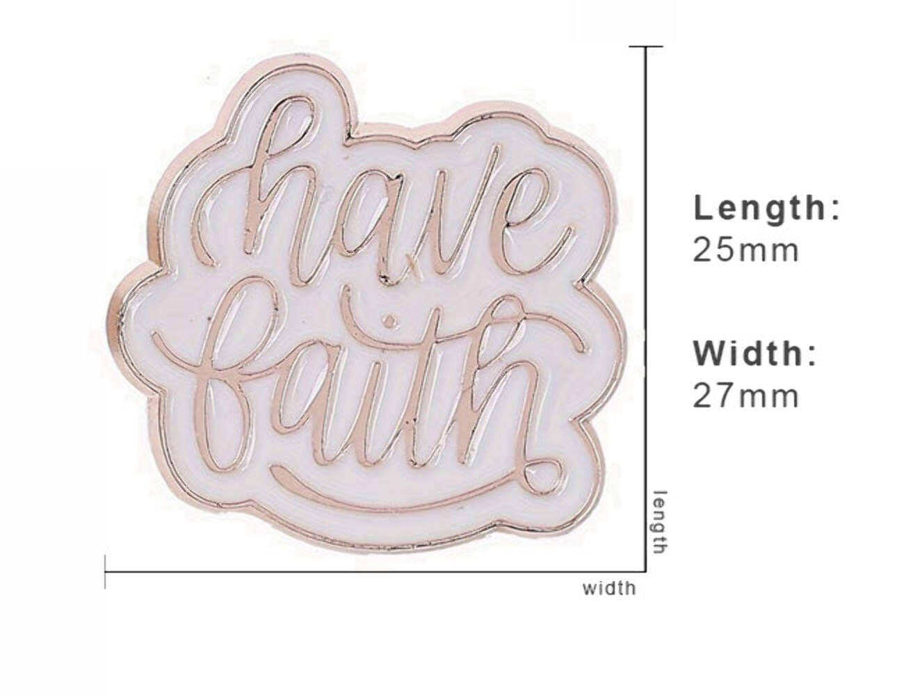 Have Faith Enamel Pin Christian Faith Religious Inspirational Quote