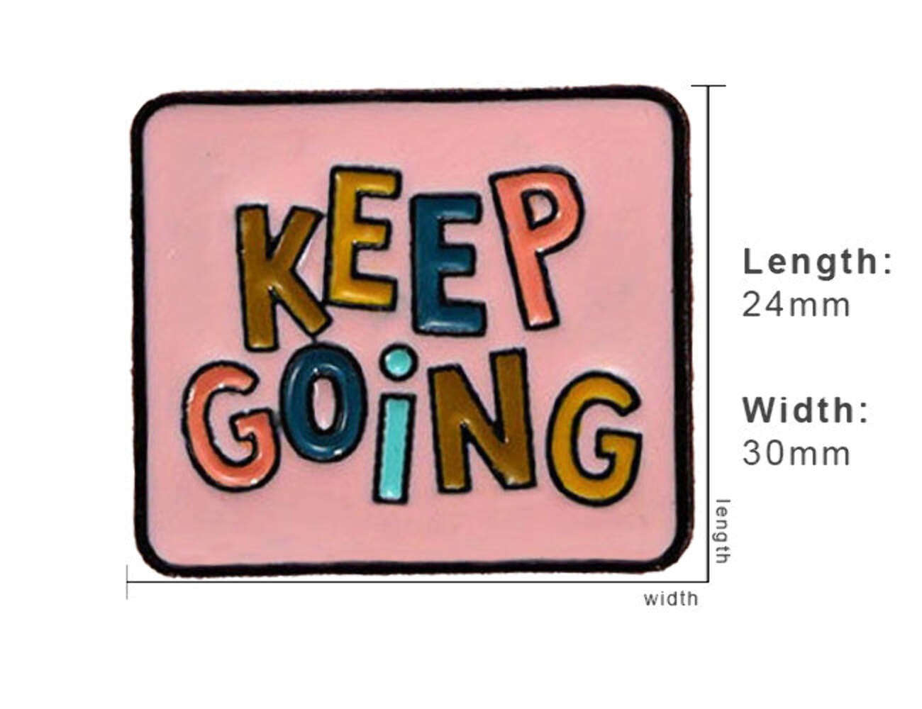 Keep Going Inspirational Enamel Pin for Jackets, Bags & Hats