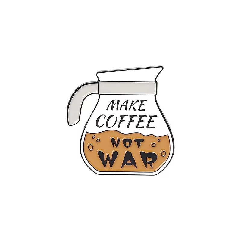 Coffee Pot “Make Coffee, Not War” Enamel Pin Coffee Lovers Enamel Pin New *Gift*