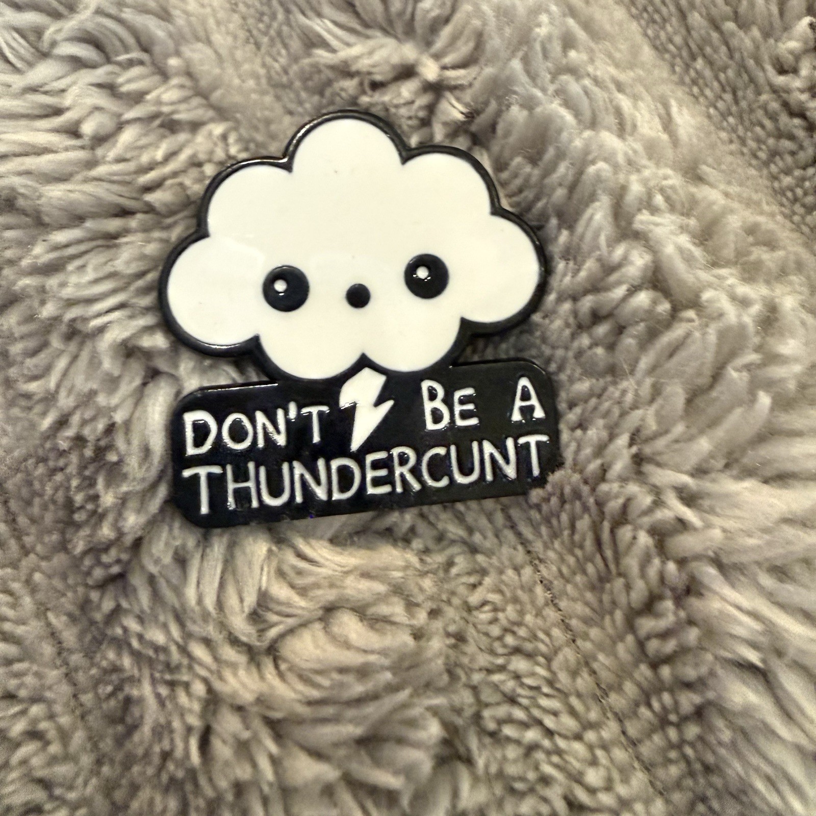 Enamel Pin Cloud Don’t Be A Thunder C Brooch Lapel Badge Backpack Hat Funny New
