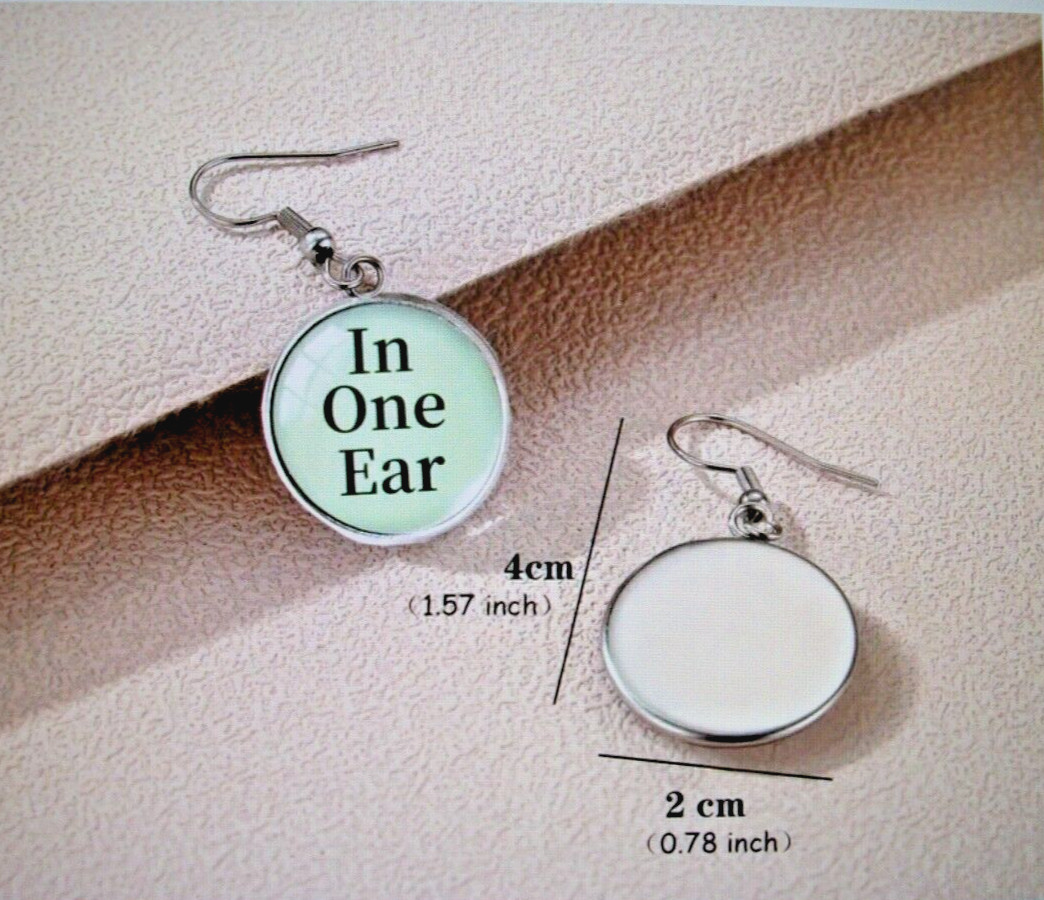 “In” One Ear ~ “Out” the Other Glass Top Dangle Earrings Novelty Earring Jewelry