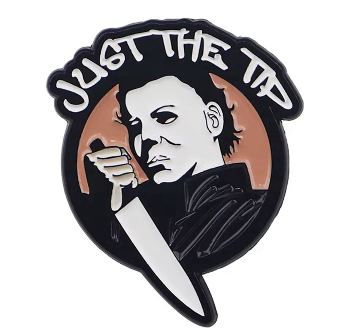 Horror Pin Just The Tip Style Pin 1pc Scary Fun Pin Rubber Backer FREE SHIPPING