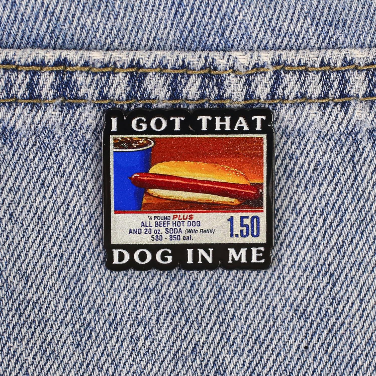 I Got That Dog in Me Enamel Pin, Funny Hotdog Meme Badge Brooch, Funny Hot Dog H