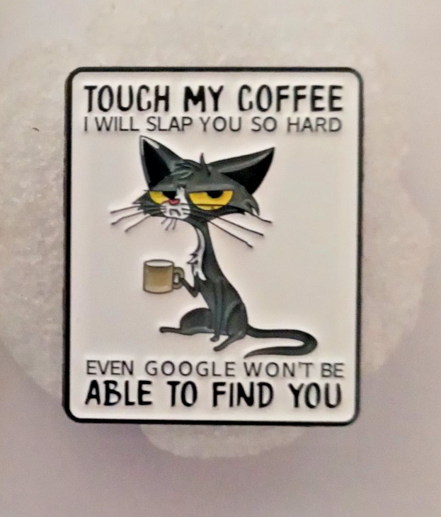 FUNNY SAYING–ENAMEL PIN-SHIP ALL THE PINS YOU BUY FOR $4.99-VISIT OUR STORE