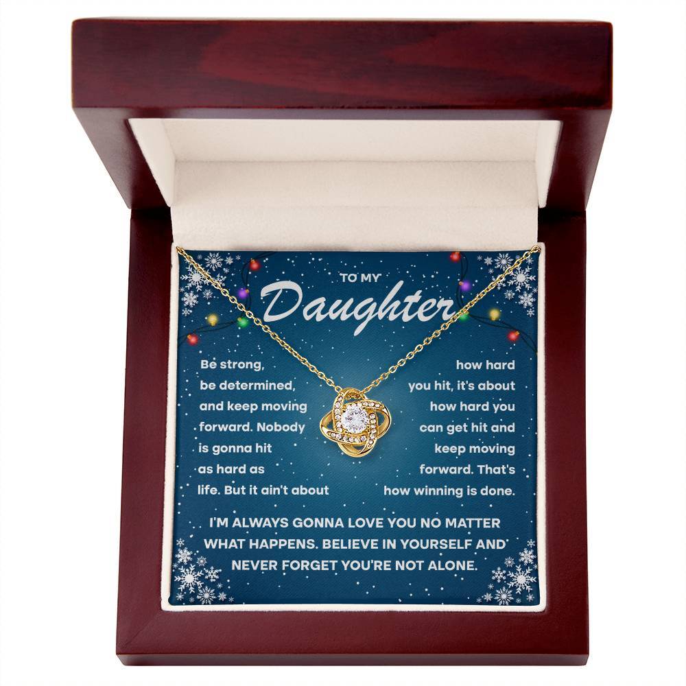 To my daughter keep moving forward, gift ideas, be strong, be determined, xmas,
