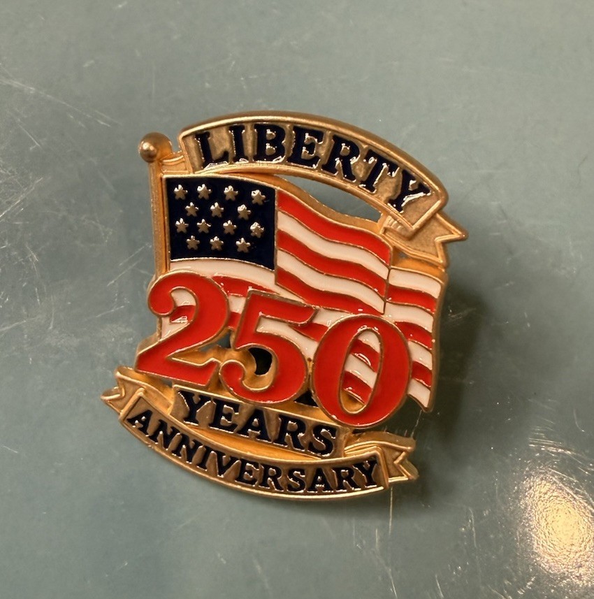 Enamel Pin America 250 Years Anniversary Liberty Lapel United States Patriotic