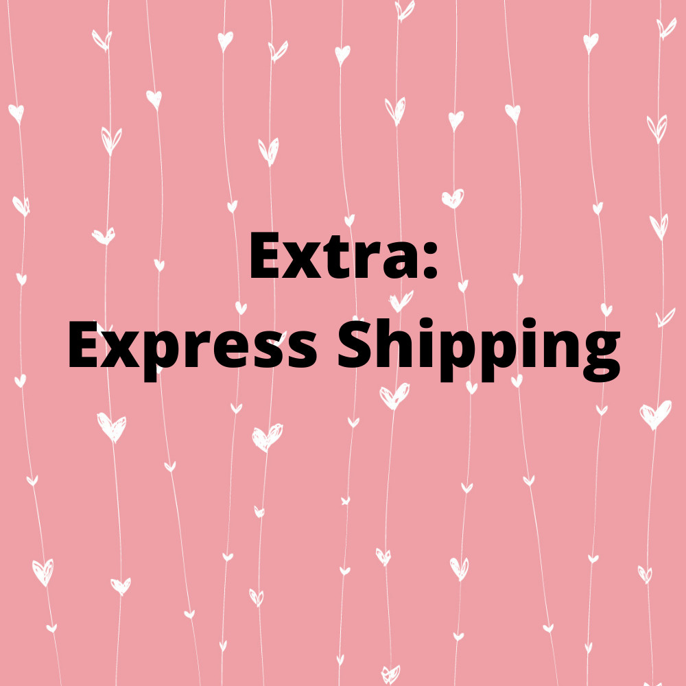 Extra – Express Shipping