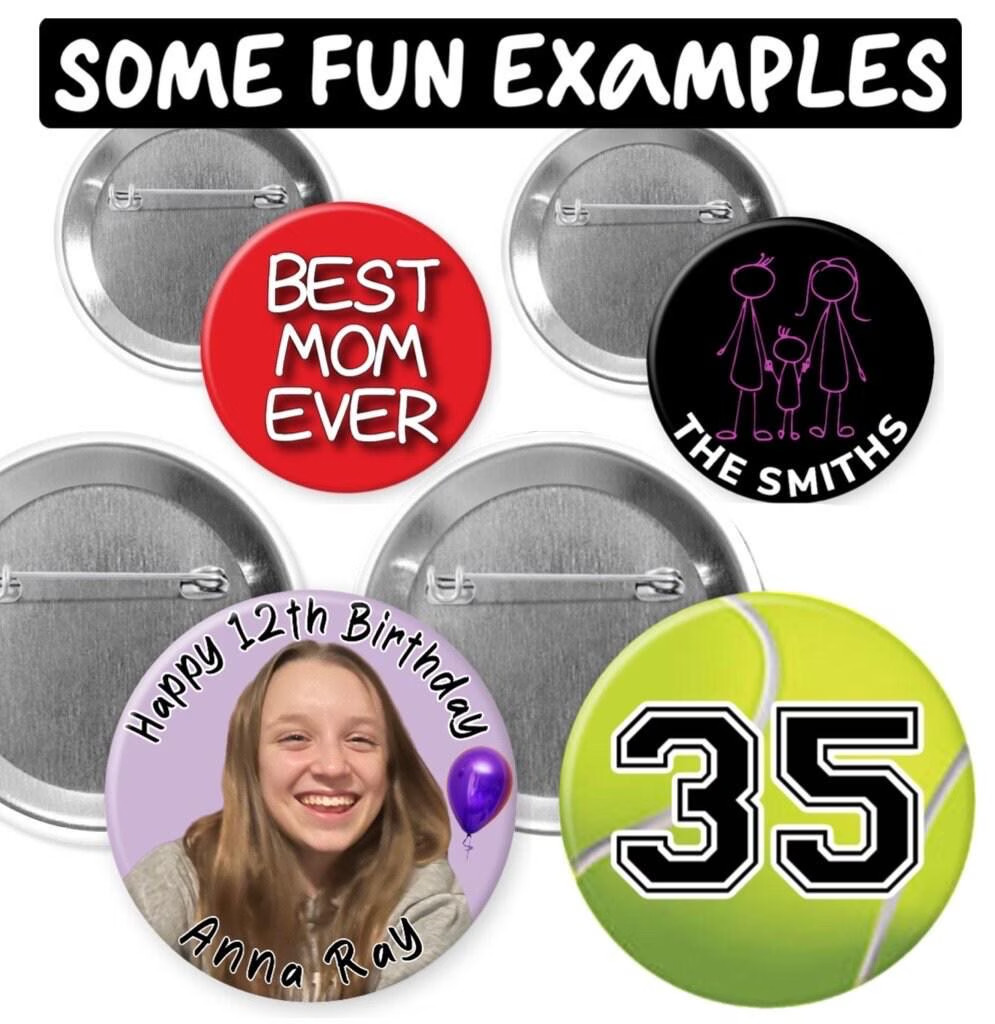 CUSTOM PINBACK BUTTONS Four sizes! Pin Customized Personalized Create Your Own