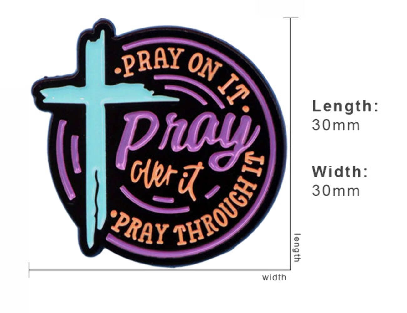 Pray On It, Pray Over It, Pray Through It’ Enamel Religious Christian Faith Pin