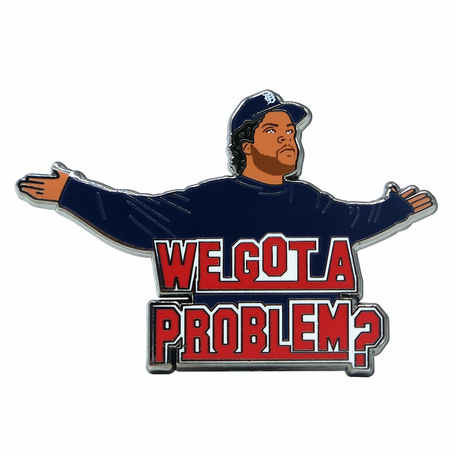 We Got A Problem? Lapel Pin • Ice Cube Pin • Boyz In The Hood Pin